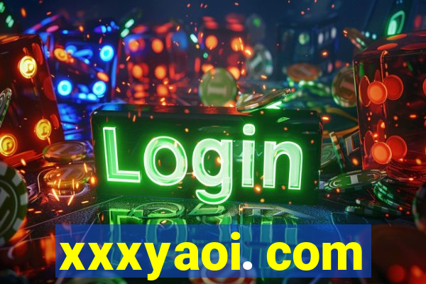xxxyaoi. com